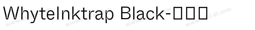 WhyteInktrap Black字体转换